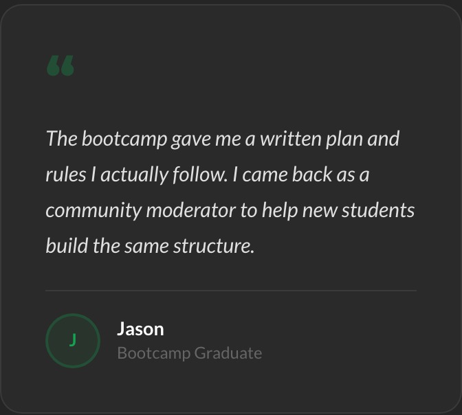 Jason, bootcamp graduate: a written plan and rules he actually follows